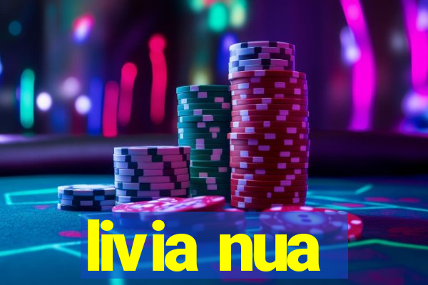 livia nua